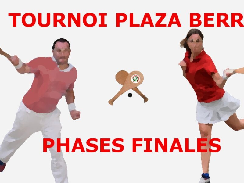 Tournoi Plaza Berri Phases Finales